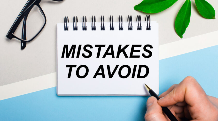 mistakes to avoid